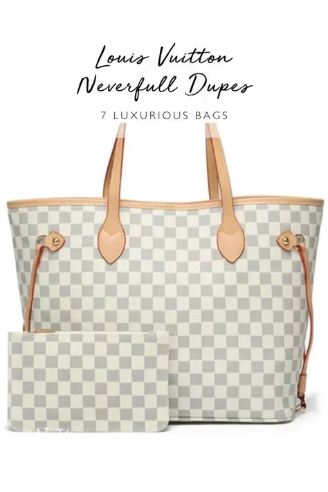 Louis Vuitton Neverfull Dupes That Rival The Real One